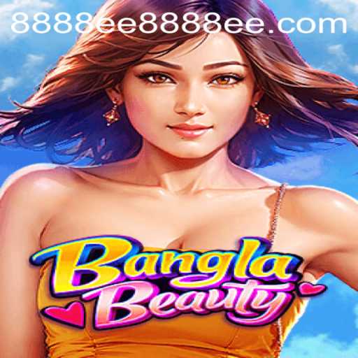 BanglaBeauty: A Captivating Experience and Guide to the Game
