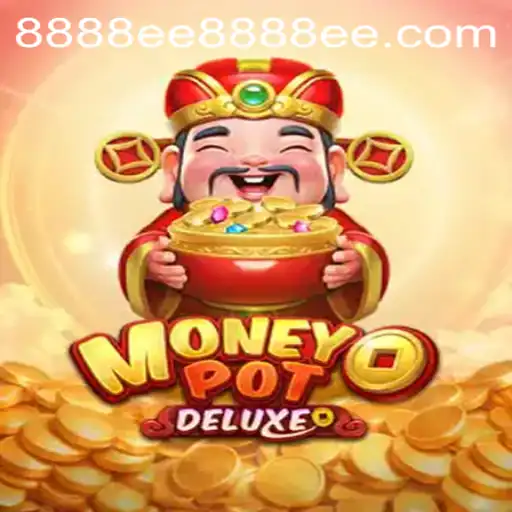 Exploring the Thrills of MoneyPotDELUXE: An In-depth Introduction and Game Rules