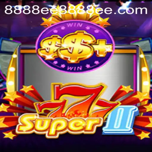 Discover Super777II: Dive Into the World of Casino Adventure